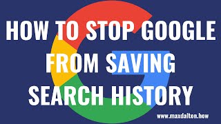 How to Stop Google from Saving Search History [upl. by Shanie]