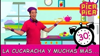 PicaPica  La Cucaracha y más 30 minutos [upl. by Adaval]