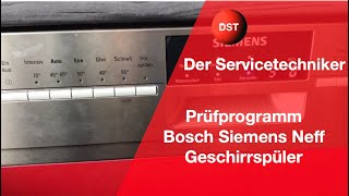 Prüfprogramm Bosch Siemens Neff Geschirrspüler [upl. by Aifas]