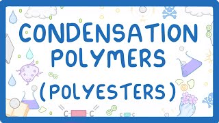 GCSE Chemistry  Condensation Polymers Polyesters 60 [upl. by Beasley]