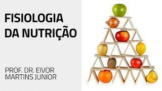 Fisiologia da Nutrição [upl. by Kenwrick]