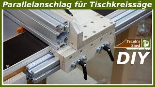 Parallelanschlag für Tischkreissäge selber bauen  Werkstatt einrichten  Anleitung [upl. by Ymmaj614]