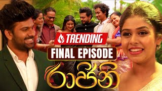 Raajini රාජිනි  Final Episode  08th December 2023 [upl. by Chryste83]