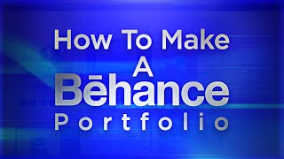 Tutorial How To Make A Behance Portfolio [upl. by Alset]