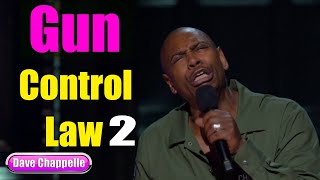 Sticks and Stones  Gun Control Law 2  Dave Chappelle [upl. by Even]