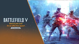 Battlefield V How to PlaySquad Up with Friends [upl. by Ocko]