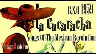 La Cucaracha Canciones De La Revolucion Mexico BSO  1959 [upl. by Matless]