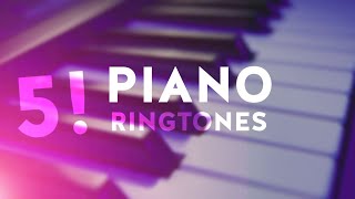 5 Best Piano Ringtones [upl. by Tiemroth249]