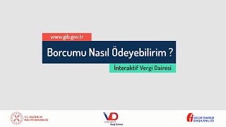 İnteraktif Vergi Dairesinden Borç Nasıl Ödenir GİB Sosyal Medya [upl. by Acinelav]