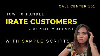 How to Handle Irate Customers in a Call Center WITH SCRIPTS [upl. by Essile277]