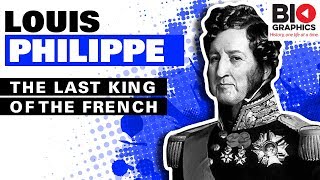 Louis Philippe The Last King of the French [upl. by Alwin152]