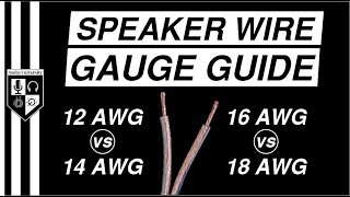 SPEAKER WIRE GAUGE GUIDE 12 AWG vs 14 AWG vs 16 AWG vs 18 AWG [upl. by Ellerihs]