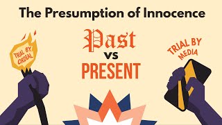 The Presumption of Innocence  Past vs Present [upl. by Kalin]