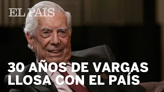 Mario Vargas Llosa 30 años con EL PAÍS [upl. by Araht]