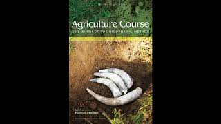 Agriculture Course By Rudolf Steiner [upl. by Onek]