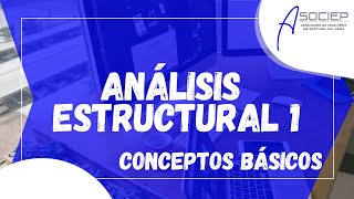 Análisis Estructural 1  Conceptos Básicos [upl. by Epotimet754]