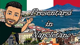 Napoletano Lezione 1 Presentiamoci Italiano [upl. by Nnywg]