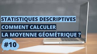 Comment calculer la moyenne géométrique  statistiques S1 [upl. by Eninnaej]