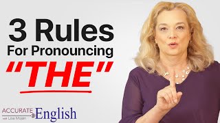 How to pronounce the article THE  3 rules Accurate English [upl. by Salsbury]