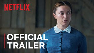 The Wonder  Official Trailer  Netflix [upl. by Esele]