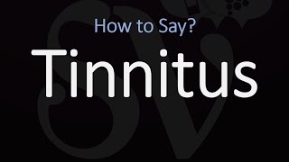 How to Pronounce Tinnitus CORRECTLY [upl. by Christoffer868]