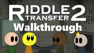 Riddle Transfer 2  Full Walkthrough [upl. by Mihar]