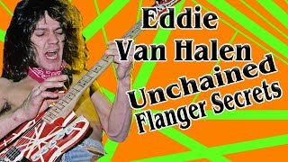 The Secret to Eddie Van Halens Flanger  Unchained Settings [upl. by Asirrak713]