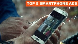 Top 5 Smartphone Advertisements To Watch [upl. by Yliak]