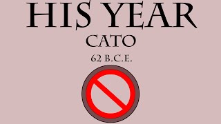 His Year Cato 62 BCE [upl. by Herold530]