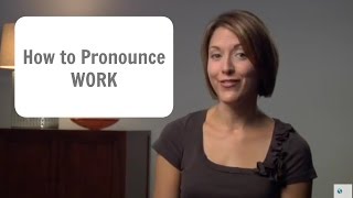 How to pronounce WORK  American English Pronunciation Lesson LearnEnglish [upl. by Hecklau415]