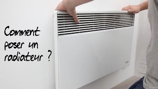 Comment poser un radiateur [upl. by Melar]