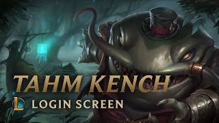 Tahm Kench the River King  Login Screen  League of Legends [upl. by Moretta]