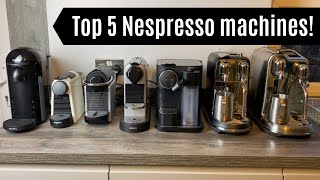 Our Top 5 Nespresso Machines  Best Nespresso Coffee Machines from reviews on the channel [upl. by Magnusson]