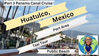 Huatulco Cruise Port [upl. by Rahman241]