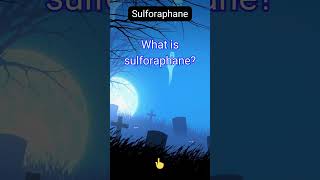 What is sulforaphane [upl. by Keelin]