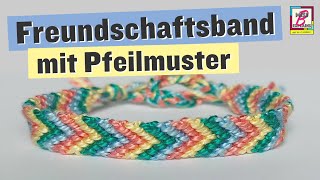 Freundschaftsband mit Pfeilmuster knüpfen [upl. by Lina]