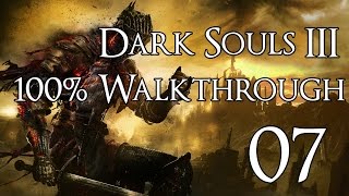 Dark Souls 3  Walkthrough Part 7 Road of Sacrifices [upl. by Niccolo443]