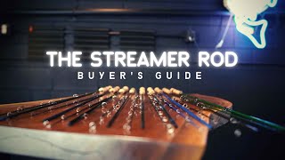 Streamer Rods  Fly Rod Buyers Guide [upl. by Marj191]