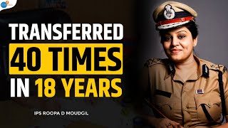 A Lady IPS Officers Life Struggles  IPS Roopa D Moudgil  Lady Singham  Josh Talks [upl. by Jacoby]