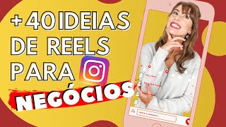 40 ideias de Reels do Instagram para NEGÓCIOS empreendedores autônomos prestadores de serviços [upl. by Adnilahs647]