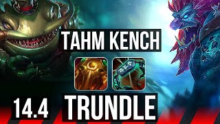 TAHM KENCH vs TRUNDLE TOP  8312  TR Diamond  144 [upl. by Edlin]