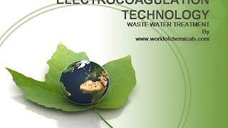 Electrocoagulation technology for the wastewater treatment [upl. by Anoirtac395]