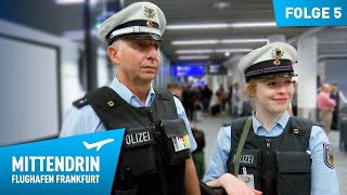 Deutschlands größte Polizeidienststelle Teil 1  Mittendrin  Flughafen Frankfurt 5 [upl. by Ralph]