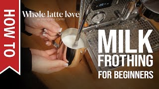 How To Milk Frothing for Beginners 5 Tips [upl. by Eras]