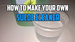 HOW TO MAKE SUEDE CLEANER [upl. by Shiri]