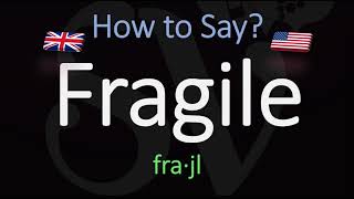 How to Pronounce Fragile American amp English Pronunciation Difference [upl. by Panter]