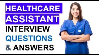 NHS Healthcare Assistant INTERVIEW Questions and ANSWERS PASS your HCA Interview [upl. by Pillow]