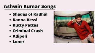 Ashwin Kumar Songs  Ashwin Kumar Songs Playlist  Ashwin Kumar Songs Jukebox  Tamil Songs [upl. by Ynnek124]