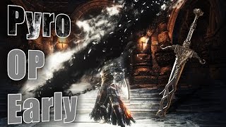 Dark Souls 3  Overpowered quotPyroquot Build Early Onyx Blade [upl. by Rowe804]