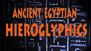 Egyptian Hieroglyphics [upl. by Iral547]